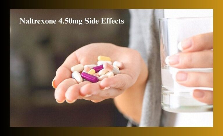 Navigating Naltrexone 4.50mg Side Effects: Discover the Impact and Solutions