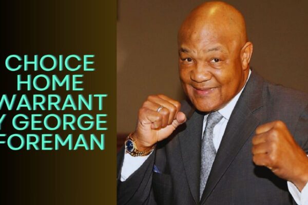 choice home warranty george foreman