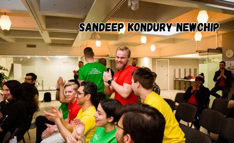 sandeep kondury newchip