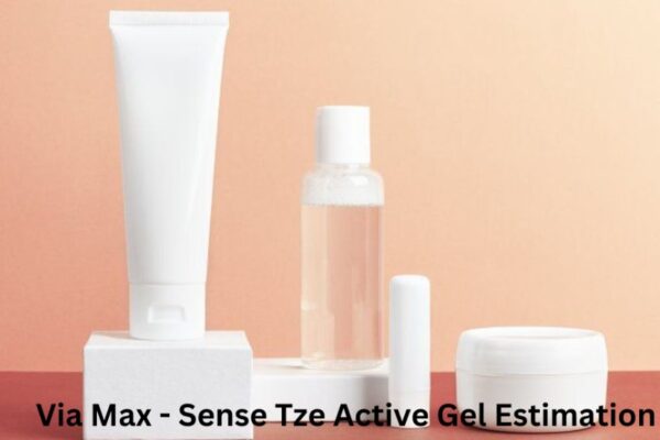 via max - sense tze active gel estimation