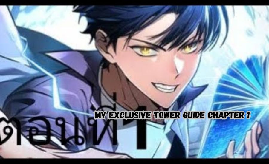 my exclusive tower guide chapter 1