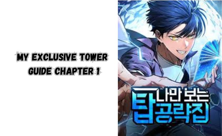 my exclusive tower guide chapter 1