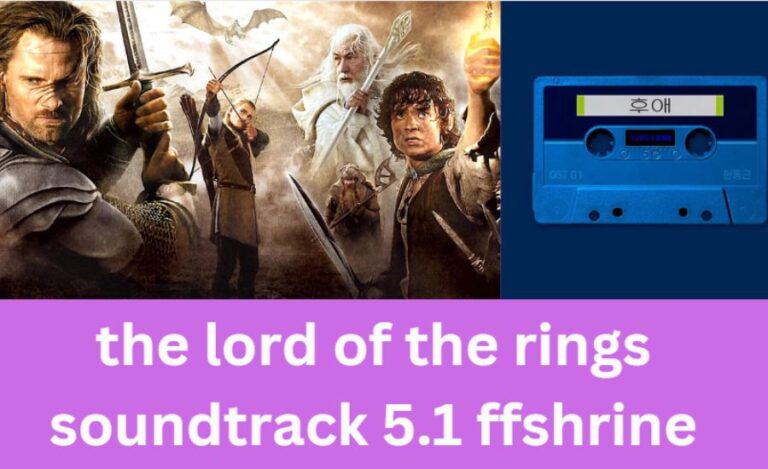 the lord of the rings soundtrack 5.1 ffshrine