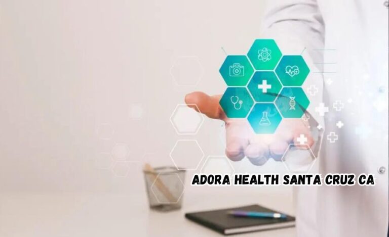 adora health santa cruz ca