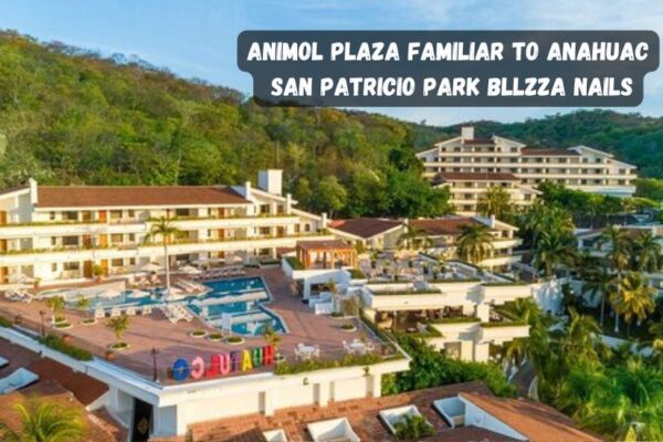 animol plaza familiar to anahuac san patricio park bllzza nails