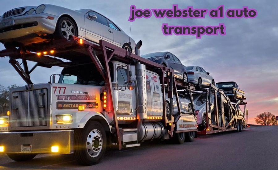 joe webster a1 auto transport