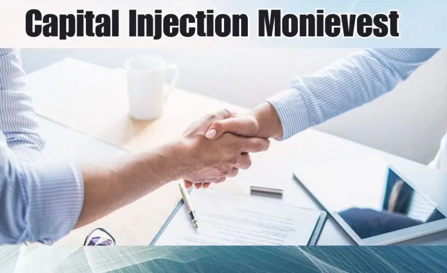 capital injection monievest