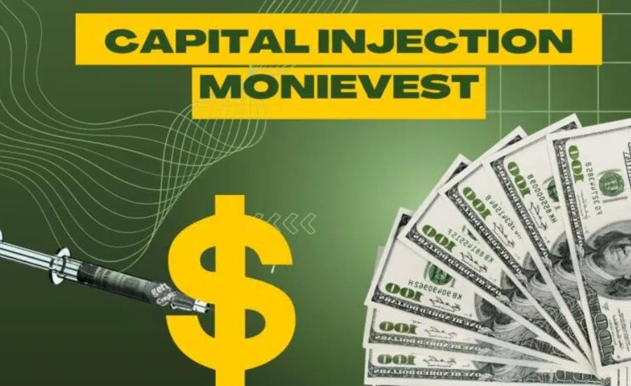 capital injection monievest